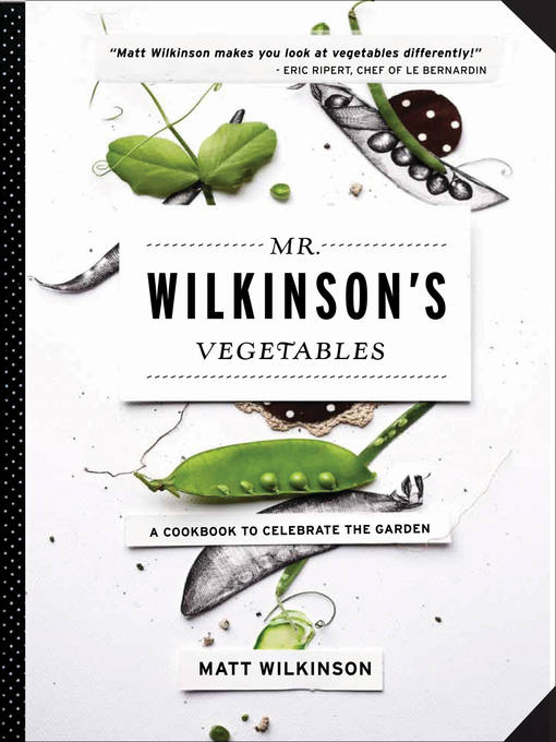 Title details for Mr. Wilkinson's Vegetables by Matt Wilkinson - Available